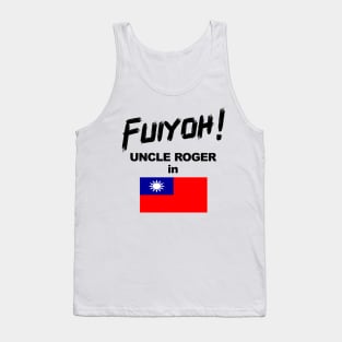 Uncle Roger World Tour - Fuiyoh - Taiwan Tank Top